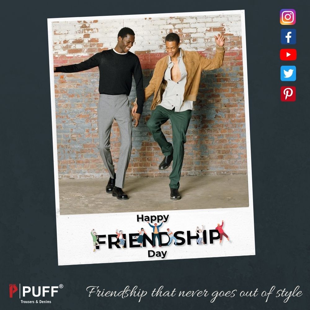 puff_jeans's tweet photo. Puff Jeans &amp; the complete team wishes you a very HAPPY FRIENDSHIP DAY. Celebrating the friendship that never goes out of style 😎👫🏻👫🏻

#FriendshipDay2020 #FriendshipGoals #puffjeans #menswear #clothingbrand #wholesale #trousers #jeans #pants #fashionstyle https://t.co/k9TaaGGhIV