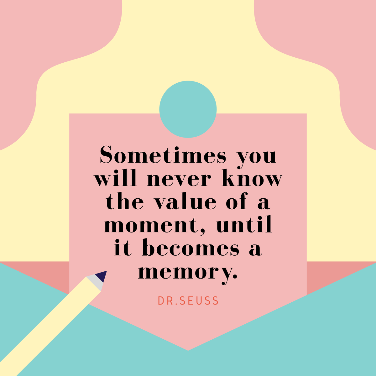 KCFreelancing_'s tweet photo. Value every moment in your life before it becomes a memory.

#drseuss #inspirationalquotes #kcfreelancingservices https://t.co/GTeimzLEnm