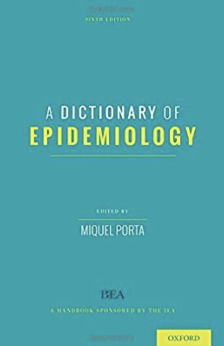 A Dictionary of Epidemiology by  @miquelporta