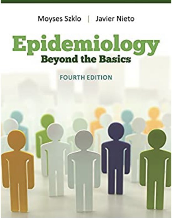 Epidemiology: Beyond the Basica by Moyses Szklo & Javier Nieto