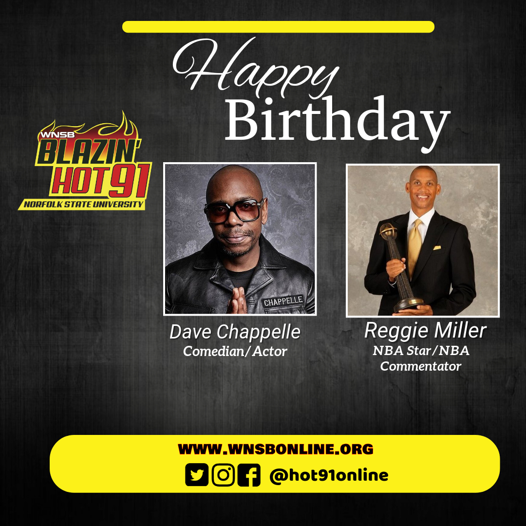 Happy Blazin\ Hot Birthday to Dave Chappelle & Reggie Miller    