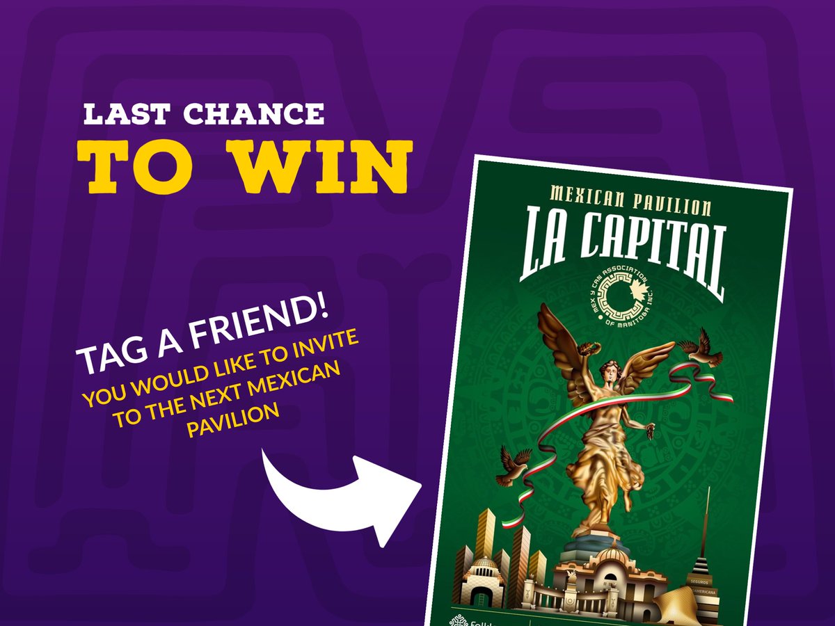 Last day of the Mexican Cultural Week! its your LAST CHANCE TO WIN!!

Tag a friend you would like to invite to the next MEXICAN PAVILION and you will both be entered in a raffle to win a $10 giftcard (subway,starbucks, a&amp;w or McDonalds)

#winnipeg #manitoba