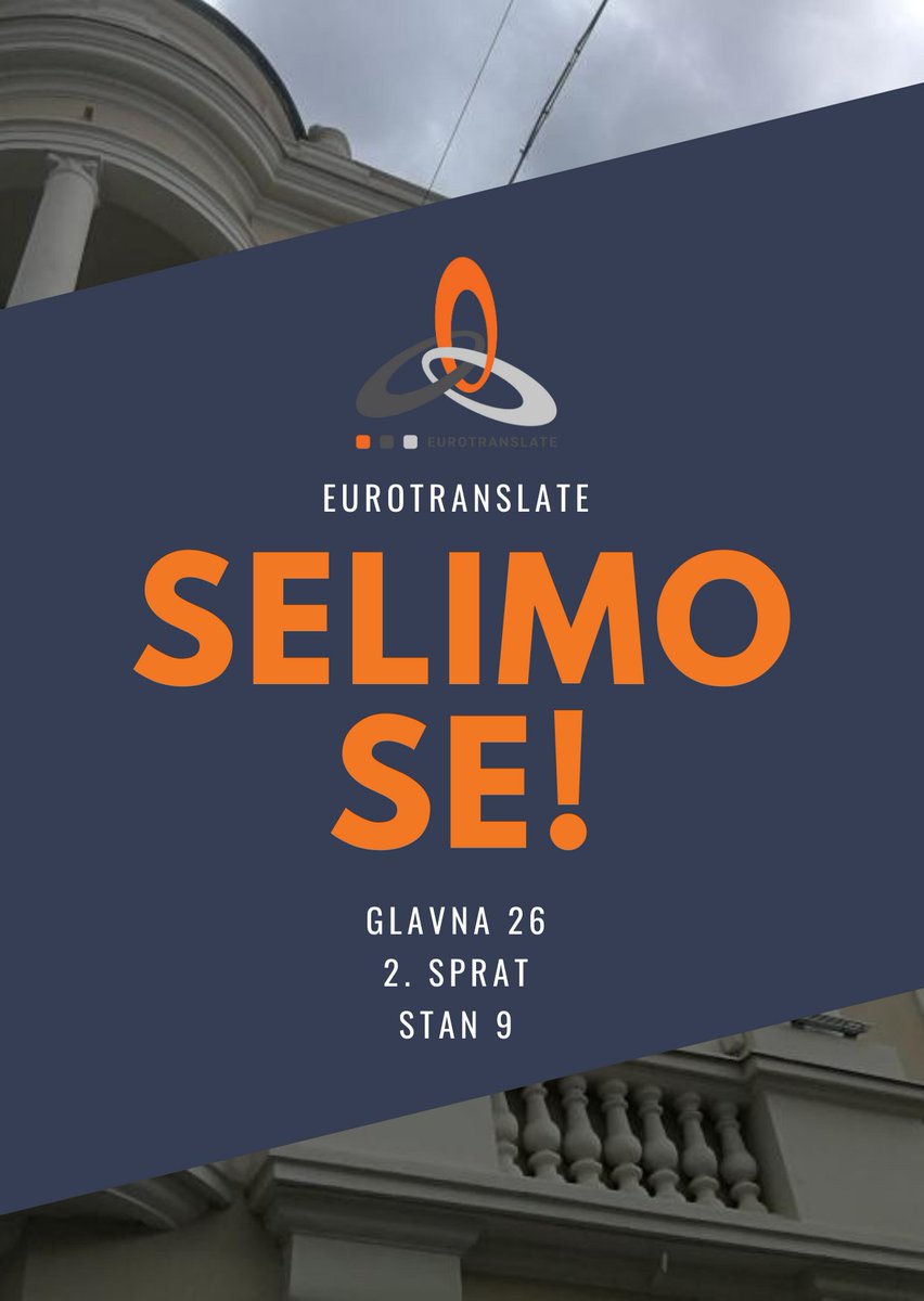 EuroTranslate_'s tweet photo. #Eurotranslate od ponedeljka na novoj adresi: čekamo vas u Glavnoj 26, 2. sprat, stan 9, u Zemunu! #selidba https://t.co/G7G9wMQVf2