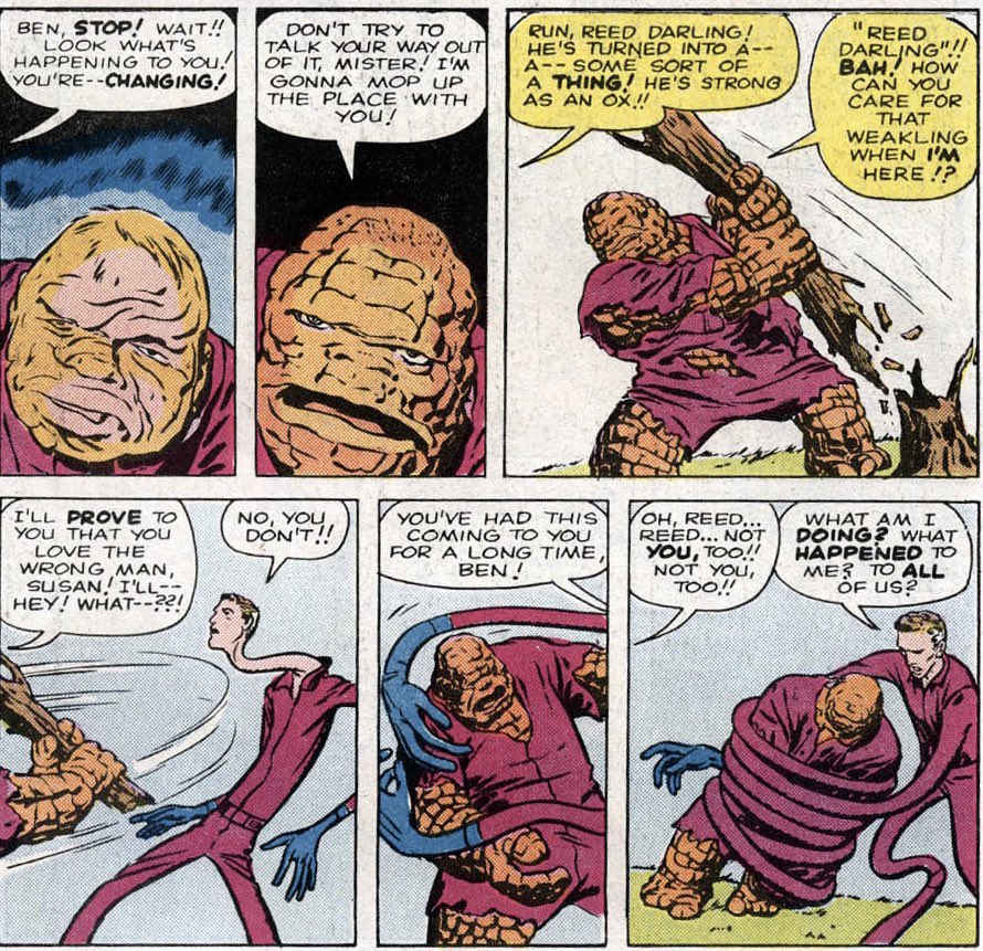 I’m struck how the Thing’s aggressive behavior reflects an almost Hulk-like attitude in these early depictions. And what’s with his desire for Sue? Is that still a thing?