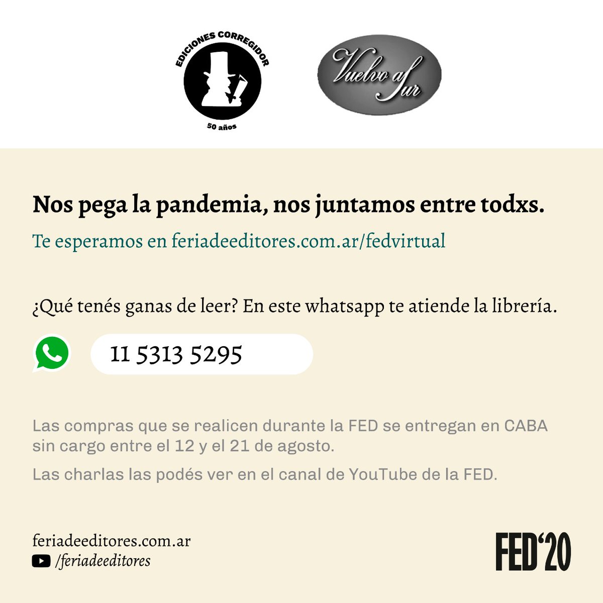 corregidorcom's tweet photo. ¡Último día de la #FED20! Acordate que es virtual y nuestra librería compañera es Vuelvo al Sur. Hacé tus pedidos al celular de Tamara y consúltanos que te vamos a recomendar #BuenosLibros https://t.co/bGjMk1anJv