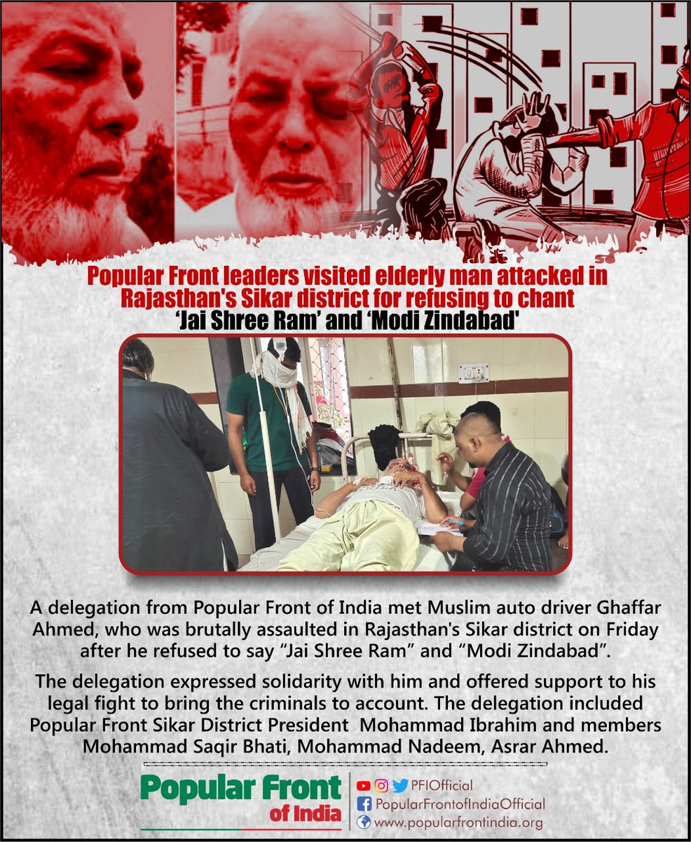 shahidpfikar's tweet photo. Popular Front leaders visited Ghaffar Ahmed at hospital. He was attacked in Rajasthan's Sikar district for refusing to chant 'Modi Zindabad' and 'Jaishram'. #Hindutva #Terrorism https://t.co/9pbGEXr4ea