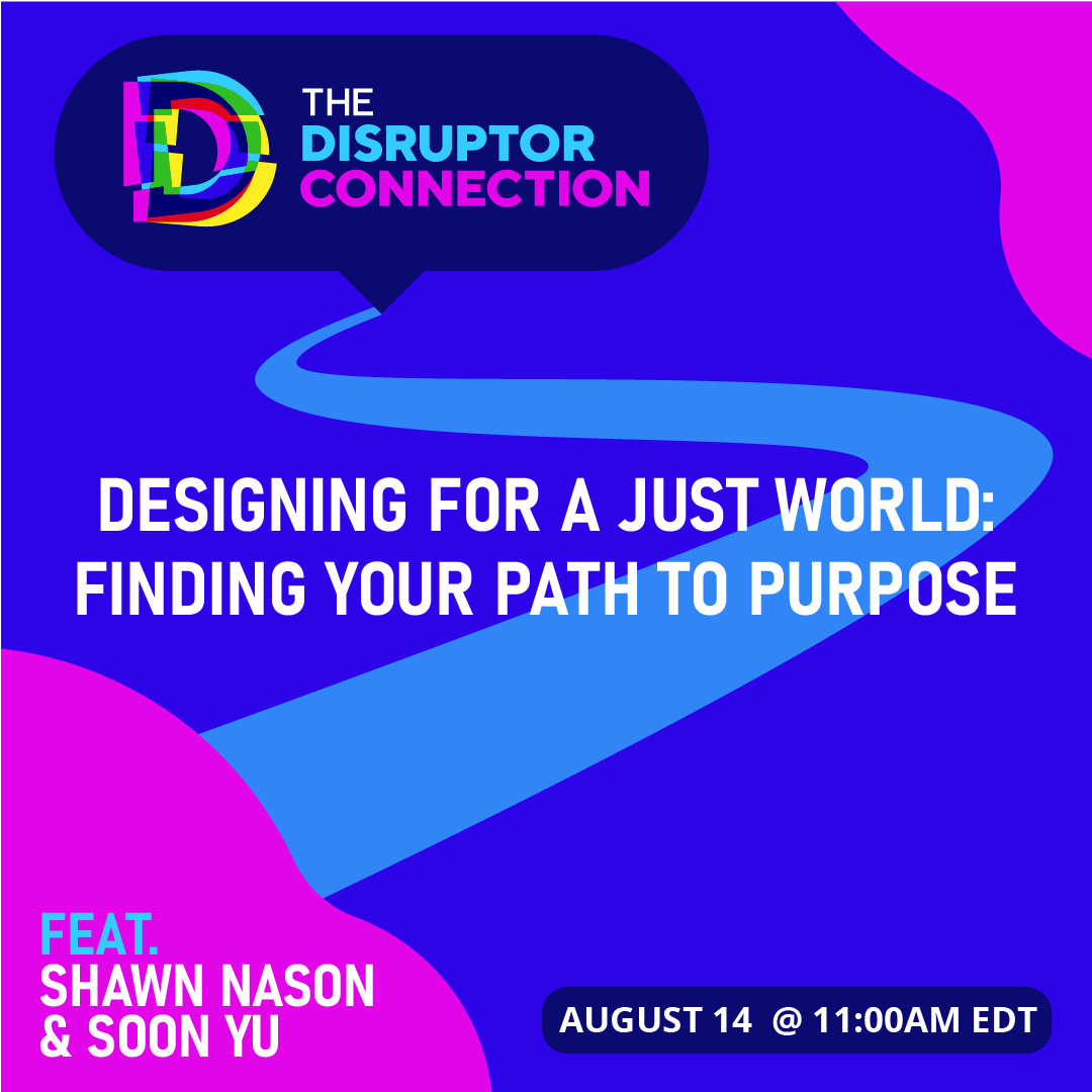 DisruptorLeague's tweet photo. It's time to find your path to purpose! Join us for Disruptor Connection on Friday, August 14 with special guest Soon Yu. #disruptorconnection #disruptorcommunity #designingforajustworld

Register Here: https://t.co/0WNVuiy1p2 https://t.co/8bsEetUZJy