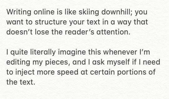 5. Losing momentum.Don't assume people are as interested in your thing as you are. After all, you were the only one excited enough to write about it.Inject momentum throughout your piece so that readers can feel your energy. @ejames_c explains this brilliantly: