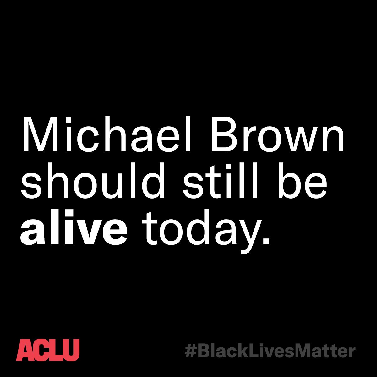 ACLU's tweet photo. Michael Brown was just 18 years old when Ferguson police officer Darren Wilson shot and killed him.

Six years later, the anniversary of his death is a painful reminder of how little has changed. We are still in the streets shouting his name, demanding justice. https://t.co/nwXiFqLYk1