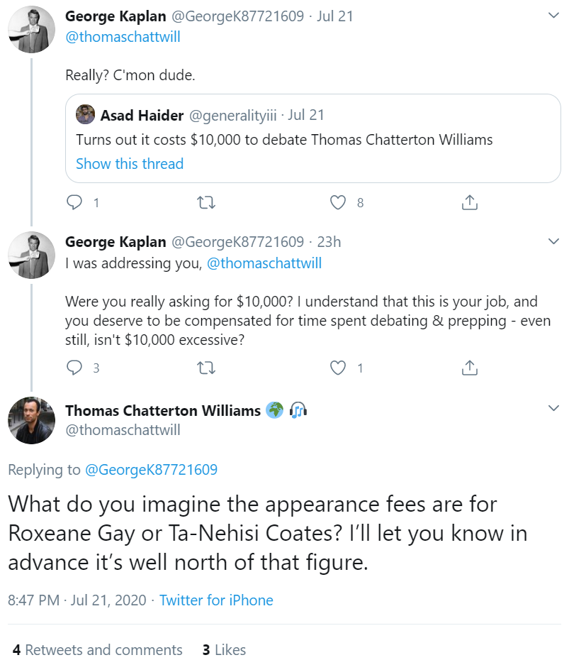 incidentally, asad, who isn't a hack and actually knows what he's talking about, is studiously avoided by this crowd. he asked thomas chatterton williams to debate him, but chatterton demanded a 10K fee. the entire thing is a grift all the way down