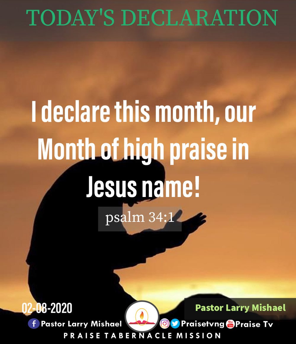 pstlarrymishael's tweet photo. Happy Sunday to you all..
Today 02 August..I declare this month, our Month of high praise in Jesus name! psalm 34:1
#TODAYSDECLARATION
#PSTLARRYMISHAEL
#PRAISETABERNACLEMISSION
#holyspirit #church #jesusisalive
#Covid_19 #SundayService https://t.co/atthBy5zSv