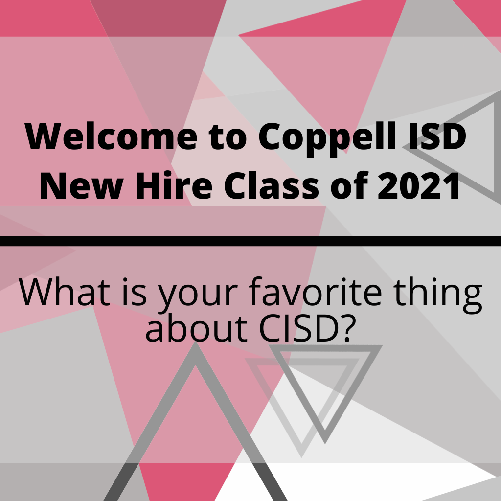 brookelsims's tweet photo. It’s DAY 1 in @Coppellisd for our New Hire Class of 2021. 🎉 Everyone RETWEET to welcome our new teammates and tell them your FAVORITE thing about our wonderful district! Welcome home, new hires! We are glad you chose US! #cisdlearns https://t.co/K6qZcMiSuz