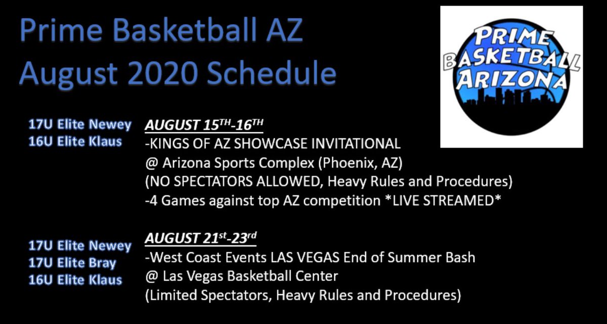 *UPDATED Prime Basketball AZ Elite Rosters &amp; August Plans. Excited to get our guys some games and film to try and get them opportunities as safely as we can. 

🔵17U Elite Newey 
⚪️17U Elite Bray 
⚫️16U Elite Klaus 

Aug 15-16 - Kings of AZ Invitational

Aug 21-23 - LV SummerBash