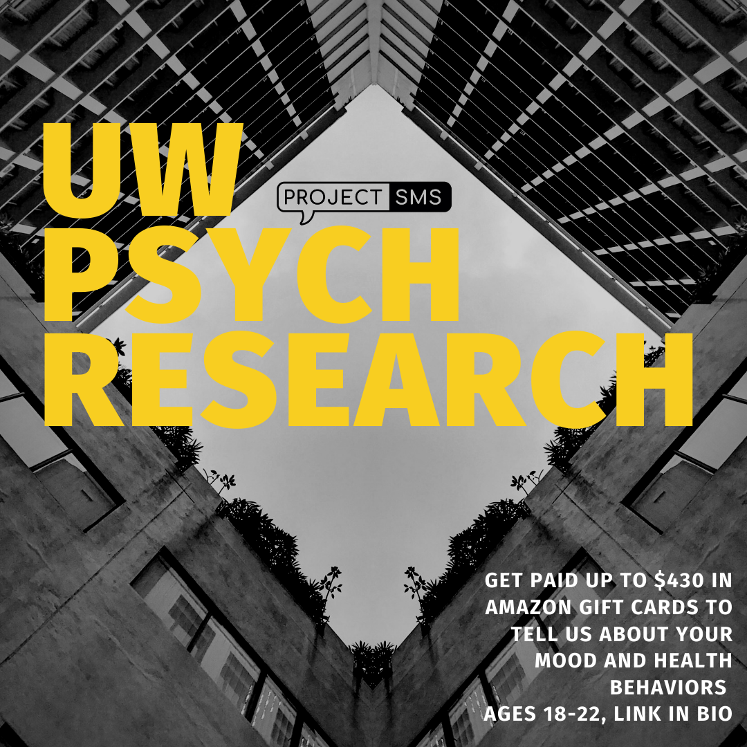 project_sms's tweet photo. Hello, world! We're Project SMS, a study based in @UW's Department of Psychology! Our study asks participants to report on their health behaviors and daily mood. Want to see if you're eligible to participate (and earn up to $430 in Amazon giftcards)? Check out our link in bio! https://t.co/MTheS7cMeC