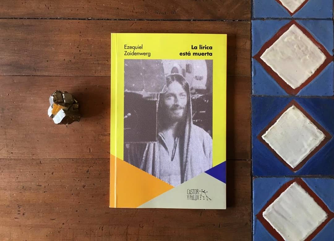 🔹🔸«La lírica está muerta»  Ezequiel Zaidenwerg (<a href="/zaidenwerg/">Ezequiel Zaidenwerg-Dib</a>) publicado por <a href="/castorpoluxedit/">Cástor y Pólux</a> 🔸🔹

🔪$6.000 por venta directa (consultas por dm o a nuestro whastapp +56 33 225 3569)