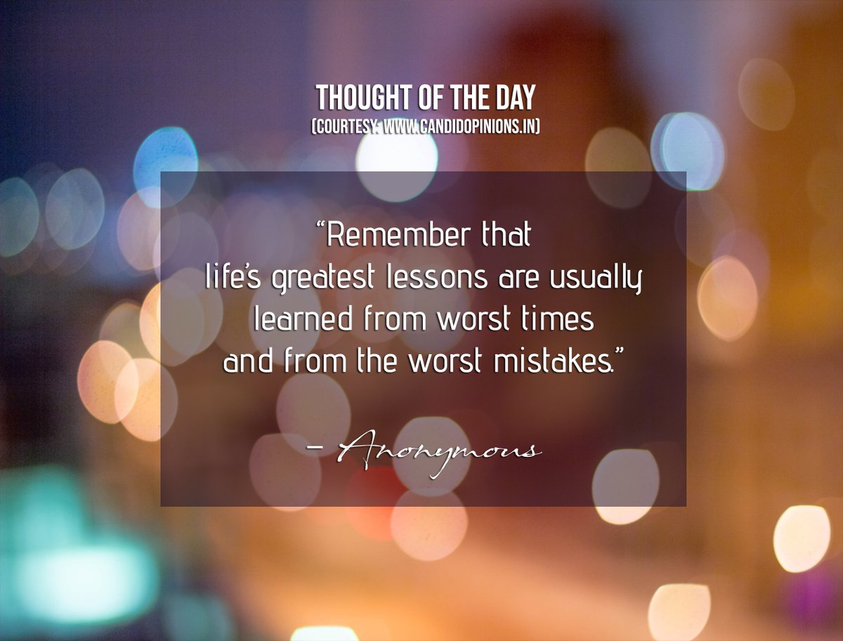 funambulist_AP's tweet photo. Thought of the Day:
“Remember that life’s greatest lessons are usually learned from worst times and from the worst mistakes.” 
– Anonymous
#CandidOpinions #thoughtoftheday #GoodMorningEveryone #TuesdayThoughts #InspirationalTuesday #MotivationalQuotes #TuesdayMotivation https://t.co/5vyF5A0uA4