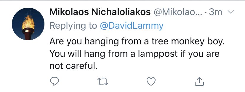 Mikolaos Nichaloliakos, who describes himself as a 'logical individual', just told me I will 'hang from a lamppost' if I am ‘not careful’.

Vile racists like you will not silence me. 

But social media must not be a platform for threats and abuse. Please pick this up <a href="/metpoliceuk/">Metropolitan Police</a>