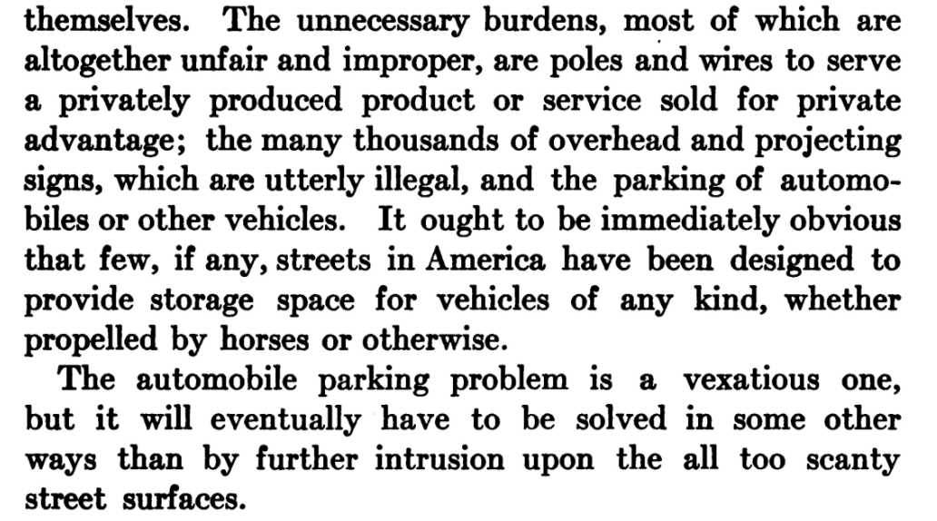1917: Public streets aren't designed for private vehicle storage, nor should they be, a "vexatious" problem, "unfair and improper".