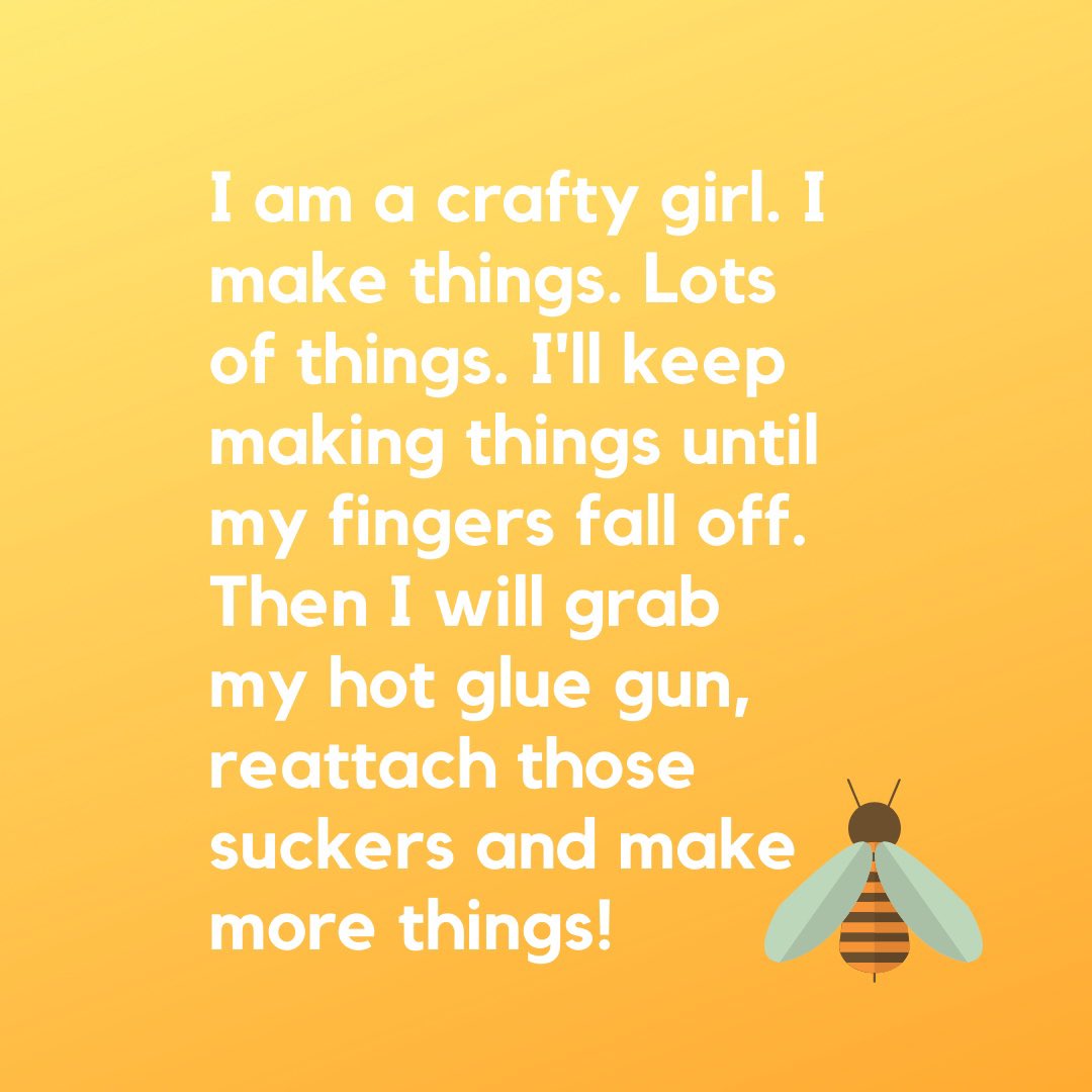 #craftqueen #craftquotes #quoteoftheday #crafty #crafting #create #creative #gluegun 🐝