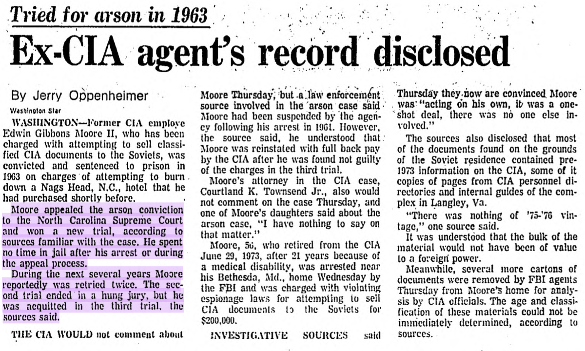 Reports say he was fired after his arson arrest in '61, convicted and retried twice on appeal, the second overturning his conviction. After acquittal, DCI Richard Helms took direct interest in his rehiring and Moore was paid $40K in 'backpay' through Schroder, not the US treasury