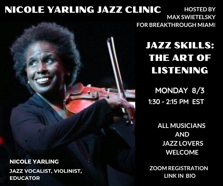 RisingStars_MIA's tweet photo. Join us tomorrow: @NicoleYarling teaches #jazz clinic #TheArtofListening for all #jazzmusicians, #jazzstudents #jazzmusic #nicoleyarling #maxswietelsky #breakthroughmiami 
Register here https://t.co/C0lGLFnuzK https://t.co/rXFAQAqAAw