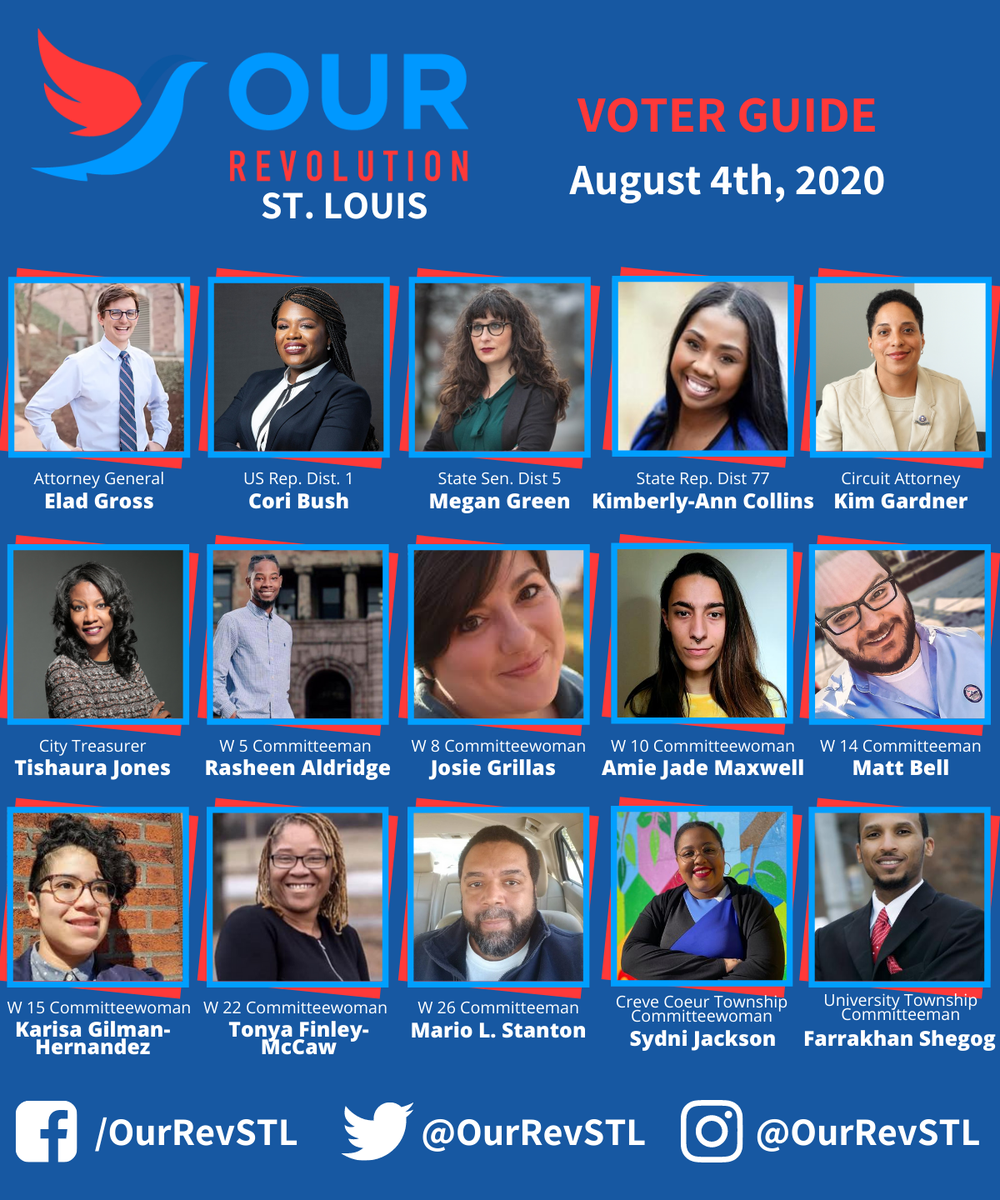 OurRevSTL's tweet photo. Our Revolution STL is excited to share our progressive voter guide for the August 4, 2020 primary. Look into each these progressive candidates &amp; ballot initiatives. We feel confident that they will earn your support.

Become a member of Our Revolution STL: https://t.co/lyXbHHfLUi https://t.co/tTzGMsUISN