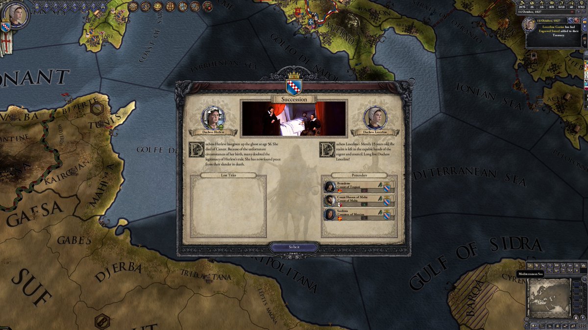 RIP, Duchess Herleve. You almost made it and saw your daughter come of age. Only 5 months short. I guess if I pick this save up again, we'll see if at just 15 Duchess Leseline can keep Sicily intact between the Byzantines, the Fatimids and the Ikshidid threatsDEUS VULT!