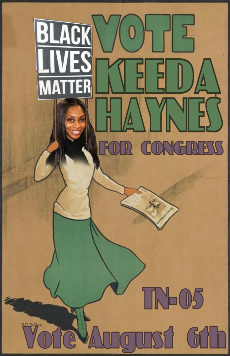 Votes For Women!! Tennessee District 05 - Get out and make your voices heard on August 6th! @KeedaHaynes #Keeda4Congress <a href="/SheShouldRun/">She Should Run</a> <a href="/GISH/">GISH</a> #gish2020 #BlackLivesMatter #WomenSupportingWomen