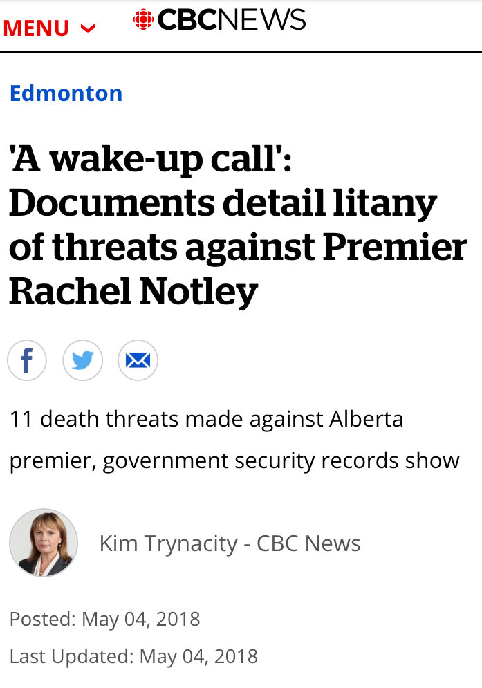 Unprecedented number death threats against a sitting Premier. Targeted not only because she was NDP, but also because she’s a woman.