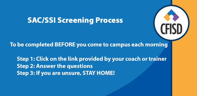 CFISD Athletes - Remember that you must screen BEFORE you arrive on campus