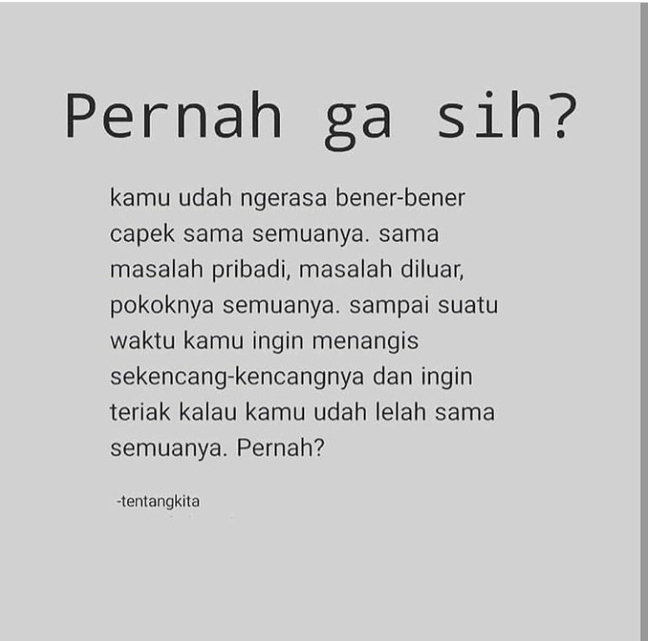 Pernah gak kalian kayak gini