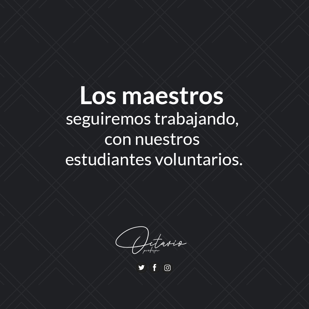 ProfesorOctavio's tweet photo. Seguiremos trabajando. https://t.co/oz3cYmRIh8