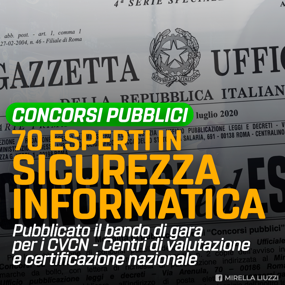 mirellaliuzzi's tweet photo. È stato pubblicato in #GazzettaUfficiale il bando di concorso della Funzione Pubblica, in sinergia con il @MISE_GOV per l’assunzione di 70 esperti in #sicurezzainformatica che andranno a formare i #CVCN, Centri di valutazione e certificazione nazionale ➡️https://t.co/iRMIDkcXru https://t.co/aOnqI23v2f