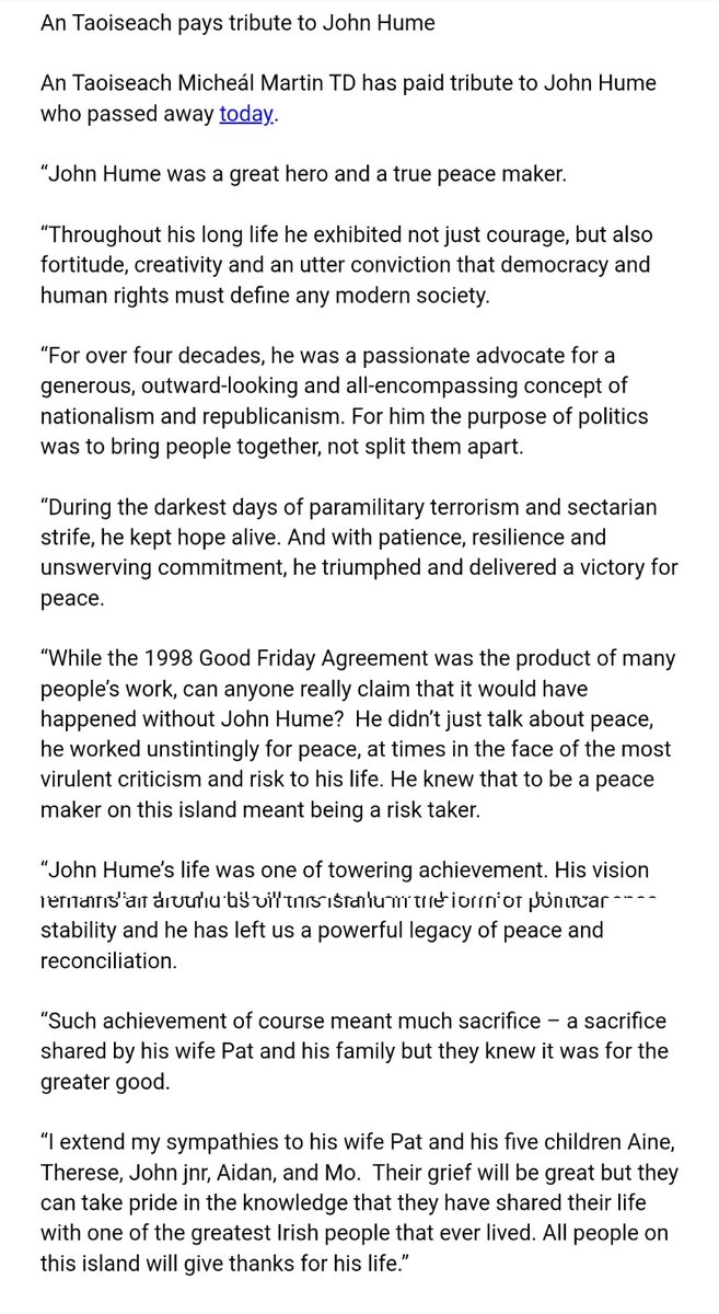 Statement from the Taoiseach:"John Hume was a great hero and a true peace maker... All people on this island will give thanks for his life.”