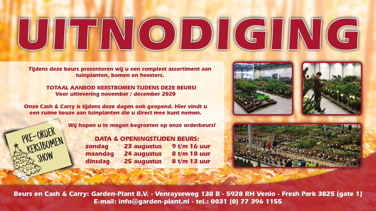 Uitnodiging Orderbeurs / Lagenbeurs Garden-Plant Venlo.

Tevens onze pre-order kerstbomen beurs voor seizoen 2020. 

Garden-Plant.nl