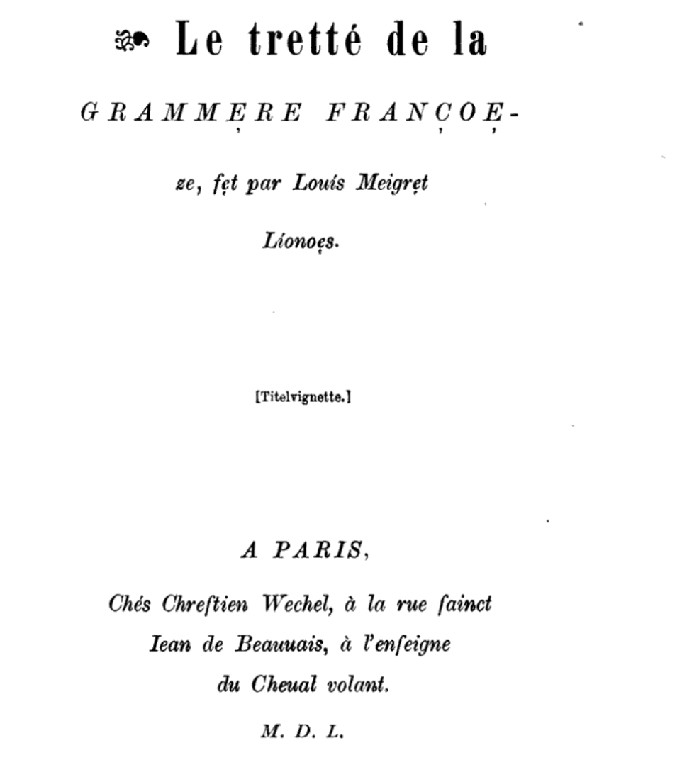 Wanting to see how Louise Labé's poetry would sound as pronounced by a 16th century Lyonnaise I looked at the testimony of Louis Meigret, born in the first decade of the sixteenth century in Lyon.