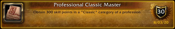 SnackDiggy's tweet image. I just earned the [Professional Classic Master] Achievement! #Warcraft
