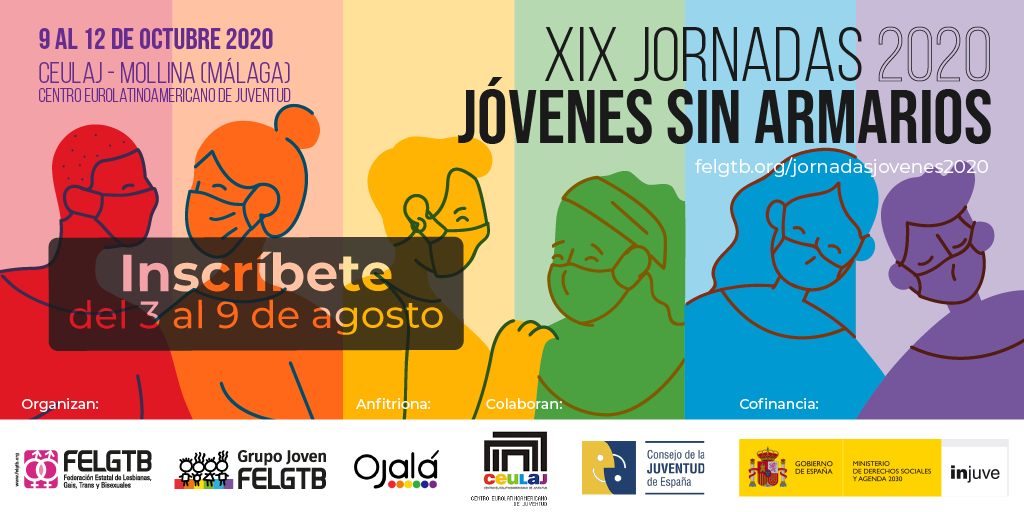 FELGTBI's tweet photo. 🔴¡Abrimos inscripciones para las XIX jornadas #JóvenesSinArmarios! ¡Del 9 al 12 de octubre te esperamos en Mollina, Málaga, para disfrutar de formaciones y actividades que te aporten discurso #LGTBI!😷

¡Inscríbete antes del 9 de agosto!
👉https://t.co/r9tu0VICu3
@jovenesfelgtb https://t.co/ZojFGrYRpg