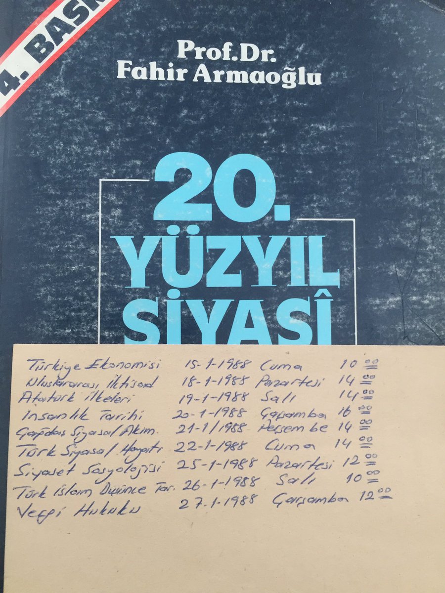 Fahir Armaoğlu’nun 1987 basım “20. Yüzyıl Siyasi Tarihi” kitabı içinden çıkan 1988 yılı İstanbul Üniversitesi Siyasal Bilgiler Fakültesi sınav programı