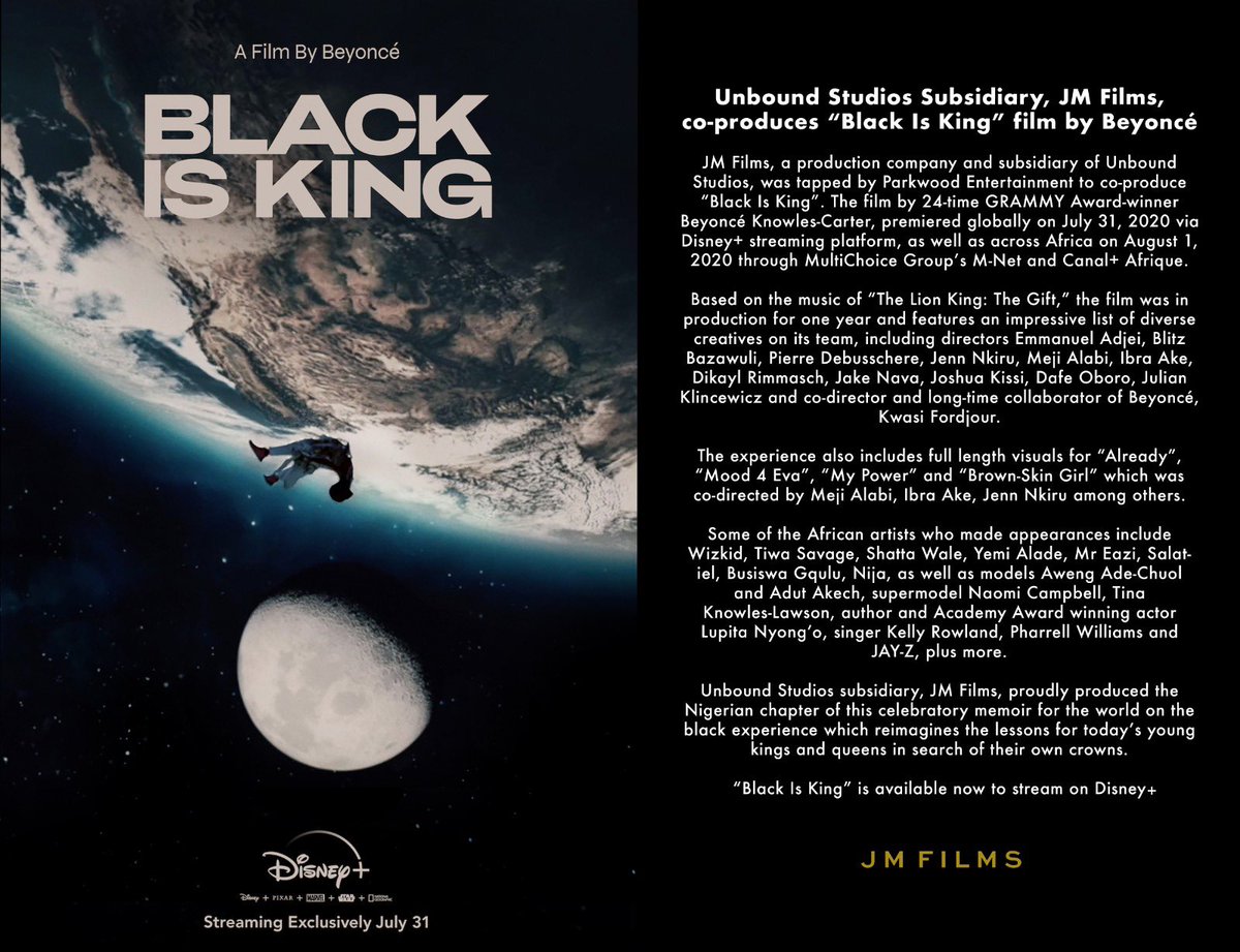 UnboundxStudios's tweet photo. Unbound Studios subsidiary @JM_FilmsTV, was tapped by Parkwood Entertainment to co-produce “Black Is King”. The film by 24-time GRAMMY® Award-winner @Beyonce, premiered globally on July 31, 2020 via Disney+ &amp; Africa on Aug 1, 2020 via MultiChoice Group’s M-Net and Canal+ Afrique. https://t.co/D656ikdxcI