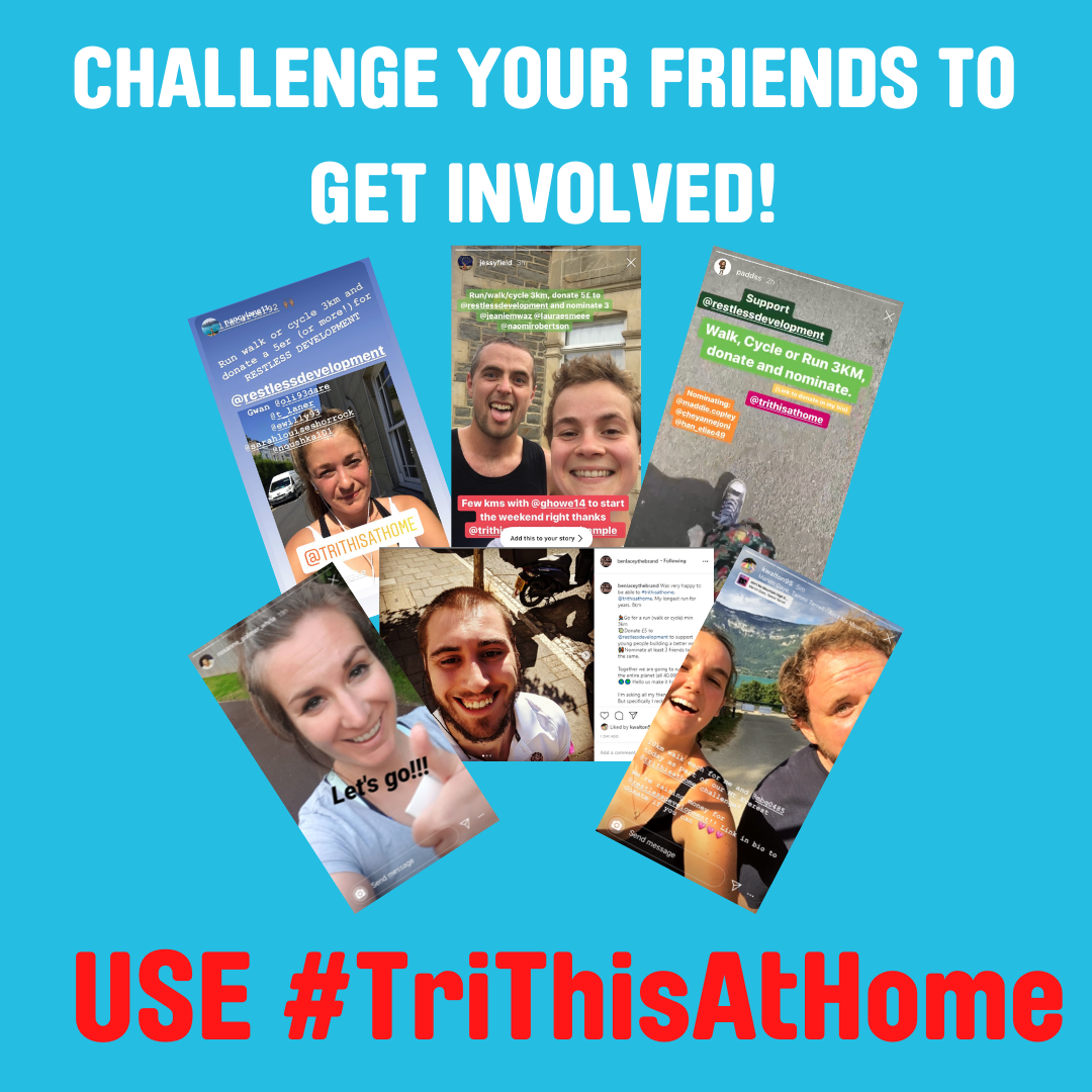 RestlessDev's tweet photo. Help young people change the world by travelling it with us! 🌍💖💪

🏃🚴‍♀️🚶‍♀️ Run, cycle or walk

😍😎 Donate to Restless Development 👉 https://t.co/MXTck1u2KQ

📱 Post about it on twitter, insta or FB using #TriThisAtHome

 👭 Nominate a friend to take the challenge https://t.co/s5wHl6tmqH