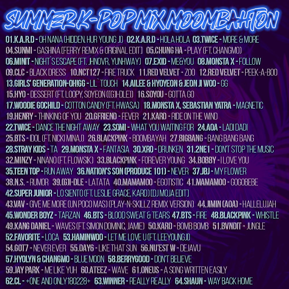 MojA0208's tweet photo. SUMMER K-POP MIX MOOMBAHTON
#Kpop #Moombahton
#GFRIEND #전소미 #SOMI #AOA #방탄소년단 #BTS #NickiMinaj #BLACKPINK #BIGBANG #StrayKids #XRO #2NE1 #Minzy #Flowsik #BOBBY #TEENTOP #NationsSon #PRODUCE101 #JBJ #NationalProducersHotIssue #GIDLE #MAMAMOO #SUPERJUNIOR #LeslieGrace https://t.co/3caj22RtfV