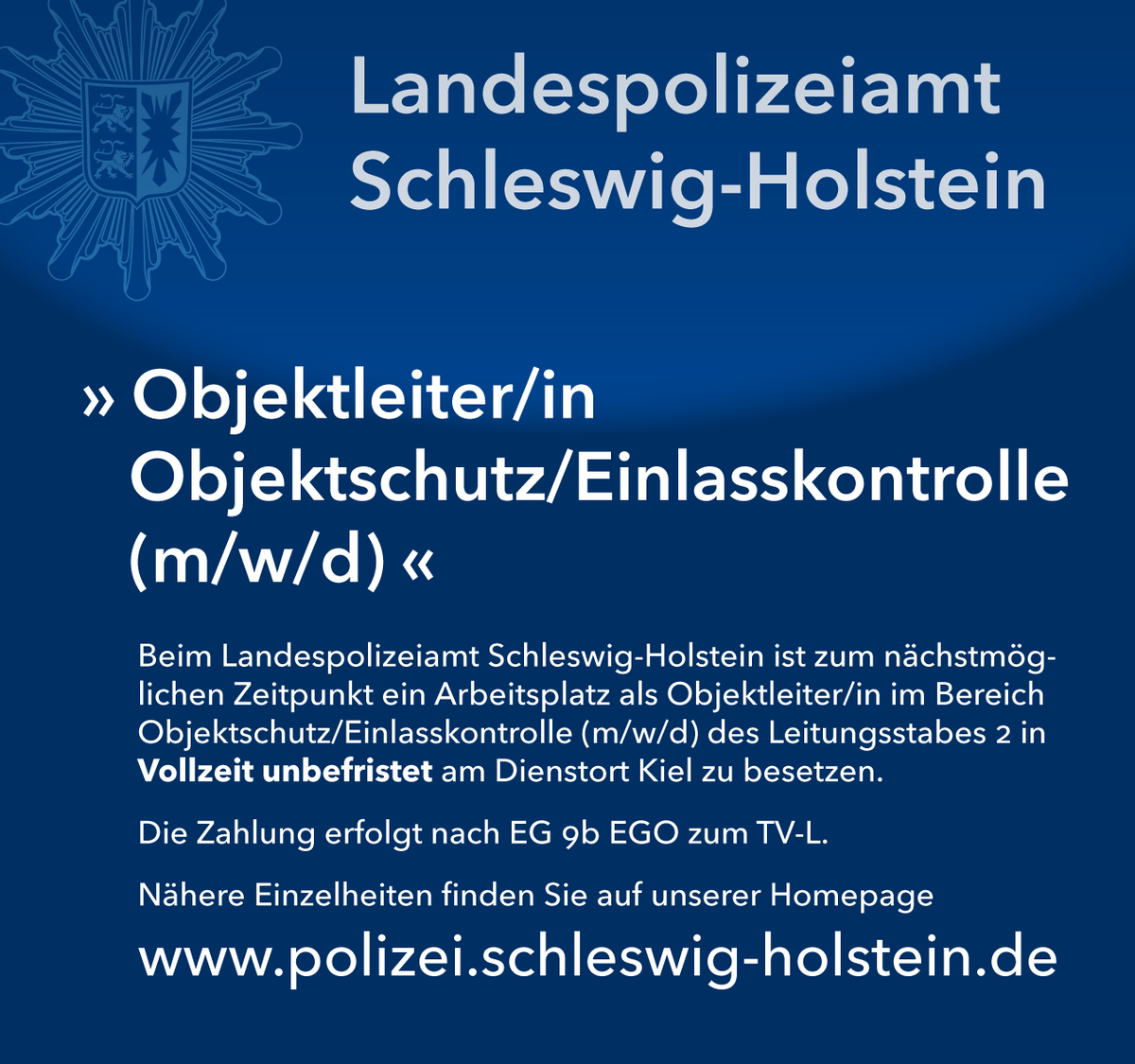 SH_Polizei's tweet photo. Das Landespolizeiamt #SH sucht Verstärkung! Zum nächstmöglichen Zeitpunkt ist ein Arbeitsplatz als #Objektleiter im Bereich Objektschutz / Einlasskontrolle in Vollzeit unbefristet in #Kiel zu besetzen. Mehr Infos gibt es in der Grafik und unter https://t.co/D3v1MI5R8R. https://t.co/KN9Nc4QxYD