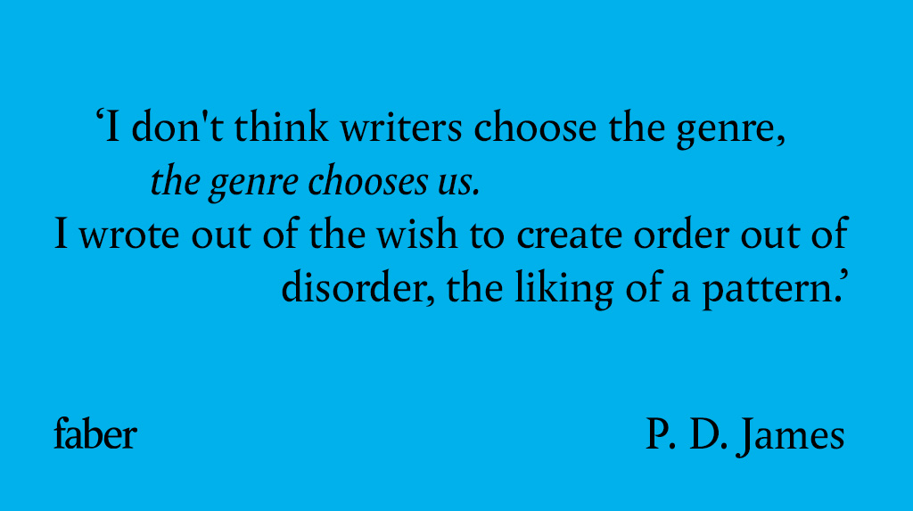 FaberBooks's tweet photo. ‘I don't think writers choose the genre, the genre chooses us.’
Wise words from the 'Queen of Crime' #PDJames100 https://t.co/IYVC3crNGv