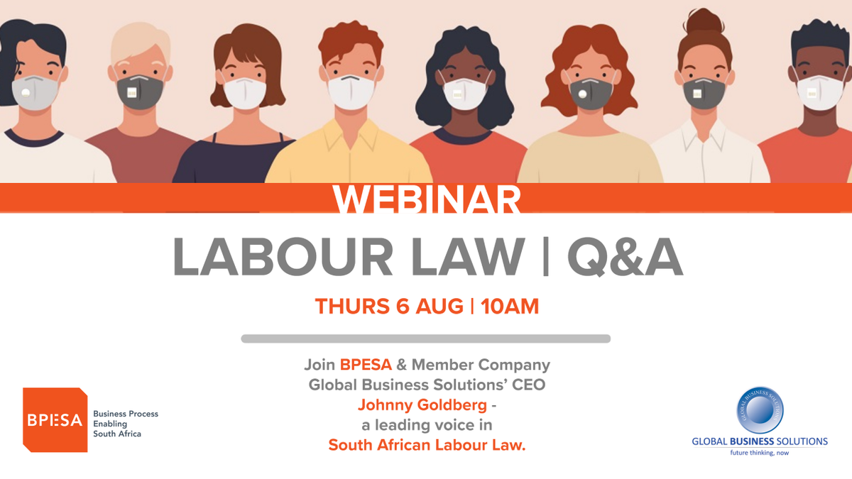 BPO2SA's tweet photo. BPESA in collaboration with @GBSinSA will be facilitating a Q&A webinar on South African Labour through #COVID19 and #return2work
GBS CEO - Johnny Goldberg - will be facilitating the webinar. Mr Goldberg is a leading voice in South African Labour Law.
https://t.co/dZmGLVfwB3 https://t.co/LBxx4aSRz4