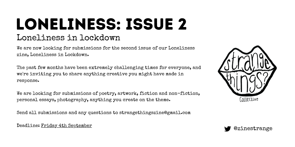 ZineStrange's tweet photo. We're doing Loneliness 2.0! Submissions to strangethingszine @ gmail, deadline 04/09. https://t.co/3Hp31FMudy