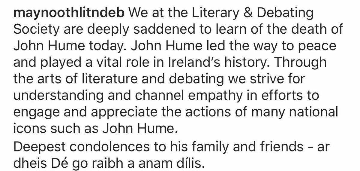 MaynoothLnD's tweet photo. We at the Literary &amp; Debating Society are deeply saddened to learn of the death of John Hume today. 
Ar dheis Dé go raibh a anam dílis.

https://t.co/1QmbBhvAp0 https://t.co/0zyynjkjk7