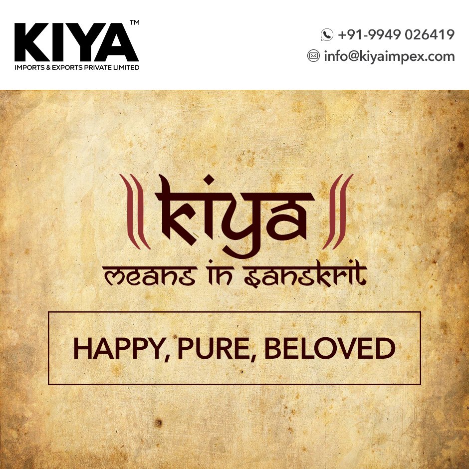 KIYA is a Sanskrit word and it means Happy/Pure/Beloved. Just like the meaning of #Kiya, we want our customers or clients to be Happy through our Pure & Transparent Services and we keep shining as their Beloved partner & priority. #kiyaimplex #importexport #importexportwholesale