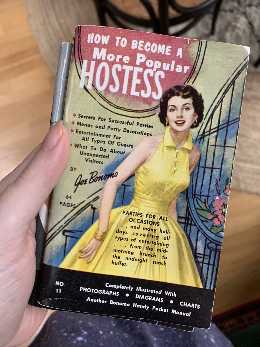 My boyfriend found this 1950s pamphlet on being a ‘more popular hostess’ at his parents house and it is *full* of gems