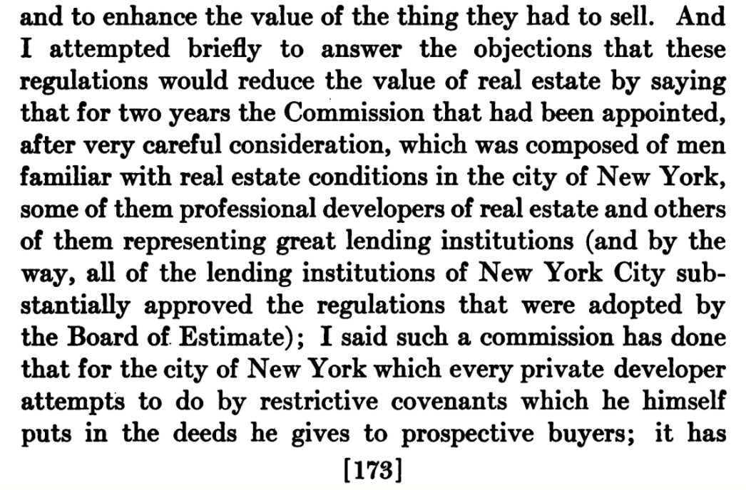 At this hearing, Purdy, surrounded by wealthy real estate men familiar with "restrictive covenants in the deeds which they gave to purchasers, not to decrease the value of the thing they had to sell, but to protect the buyer and enhance the value" argued zoning does this too.